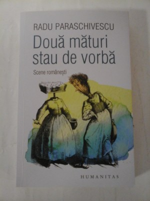 Doua maturi stau de vorba - RADU PARASCHIVESCU foto