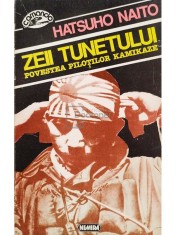 Hatsuho Naito - Zeii tunetului - Povestea pilotilor kamikaze (Editia: 1995) foto