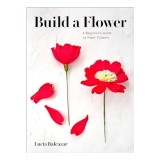 Build a Flower, Lucia Balcazar