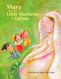 Mary and the Little Shepherds of Fatima