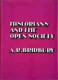 Historians and the open society / A. R. Bridbury