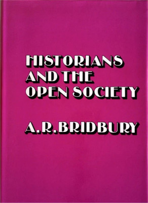 Historians and the open society / A. R. Bridbury foto