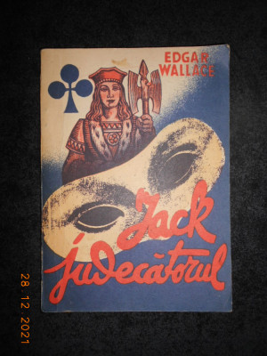 EDGAR WALLACE - JACK JUDECATORUL foto