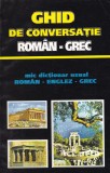 Gyorgyos Pappas - Ghid de conversatie roman-grec. Mic dictionar uzual roman -