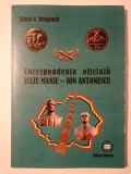 Silviu N. Dragomir - Corespondența oficială Iuliu Maniu - Ion Antonescu (puțin uzată, vezi descriere)