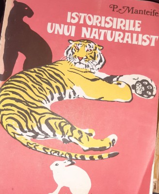 ISTORISIRILE UNUI NATURALIST P. MANTEIFEL foto