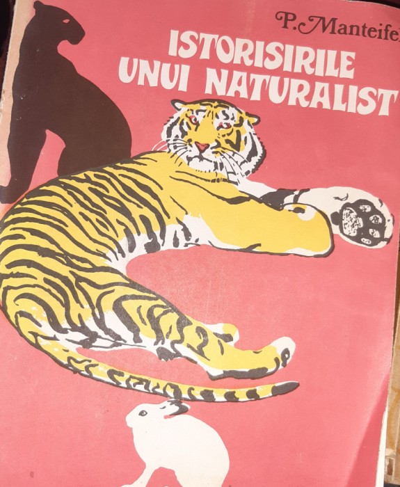 ISTORISIRILE UNUI NATURALIST P. MANTEIFEL