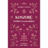 Koszor&uacute; - Kristin Lavransdatter I. - Sigrid Undset (Carte in Maghiara, Editura 2024) 9789633802656