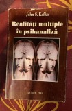John S. Kafka - Realitati multiple in psihanaliza