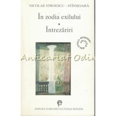In Zodia Exilului. Intrezariri - Nicolae Stroescu-Stinisoara