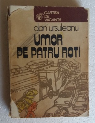 (C469) DAN URSULEANU - UMOR PE PATRU ROTI foto