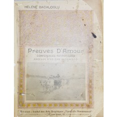 PREUVES D&#039;AMOUR, CONFERENCES PATRIOTIQUES par HELENE BACALOGLU - BUCURESTI, 1914