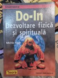 Michio Kushi - Do - In, Dezvoltare fizică și spirituala - Teora