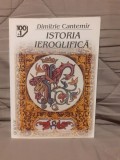 ISTORIA IEROGLIFICA-DIMITRIE CANTEMIR EDITURA GRAMAR 100+1 CAPODOPERE ALE ROMANULUI ROMANESC