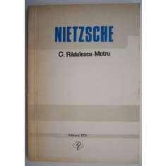 Nietzsche &ndash; C. Radulescu-Motru