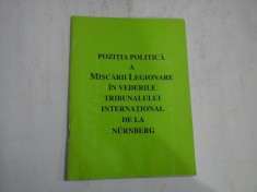 POZITIA POLITICA A MISCARII LEGIONARE IN VEDERILE TRIBUNALULUI INTERNATIONAL DE LA NURNBERG - PROFESOR GEORGE MANU