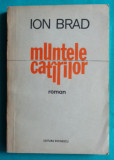 Ion Brad &ndash; Muntele catarilor ( prima editie )