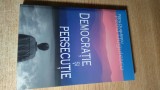 Petru Dugulescu - Democratie si persecutie (Multimedia International, Arad 2007)