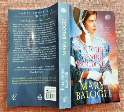 Totul pentru incredere. Editura Lira, 2019 - Mary Balogh foto