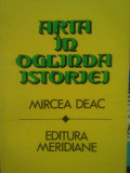 Mircea Deac - Arta in oglinda istoriei (1984)