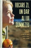 Carte Fiecare zi, un dar al lui Dumnezeu. 366 cuvinte de folos pentru toate zilele anului, Traducere Adrian Tanasescu-Vlas