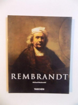 REMBRANDT (1606 - 1669) , MISTERUL FORMEI de MICHAEL BOCKEMUHL , 2003 foto