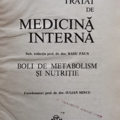 Tratat De Medicina Interna Bolile De Metabolism Si Nutritiei - Sub Redactia Radu Paun ,556655