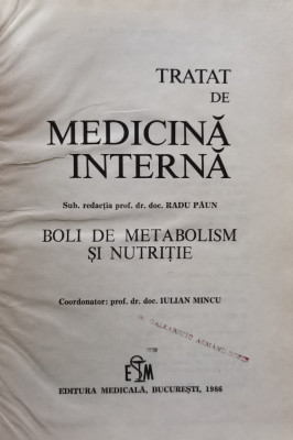 Tratat De Medicina Interna Bolile De Metabolism Si Nutritiei - Sub Redactia Radu Paun , D657 foto