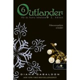 Outlander 6/2. - H&oacute; &eacute;s hamu lehelete - kem&eacute;ny k&ouml;t&eacute;s - Diana Gabaldon
