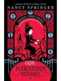 Cumpara ieftin Cazul marchizului disparut. Seria Enigmele Enolei Holmes/Nancy Springer