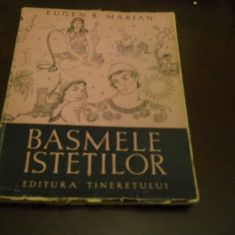 Basmele istetilor- Eugen B. Marian- ilustratii Val Munteanu, 1957, Ed. I a