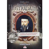 Pamela Ball - Profetiile lui Nostradamus (Editia: 2009)