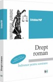 Drept roman. Indrumar pentru seminare. Editia a IV-a - Universul Juridic