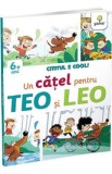 Cititul e cool. Un catel pentru Teo si Leo - Sara Stangherlin, Fabio Santomauro