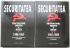 Securitatea: Structuri, Cadre, Obiective &amp; Metode (2 Vol.) - Carte de Istorie &amp; Stiinta