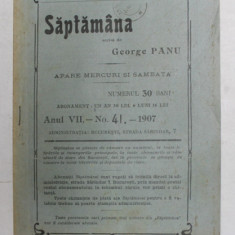 SAPTAMANA , REVISTA , APARE MIERCURI SI SAMBATA , ANUL VII , NO. 41 , 1907