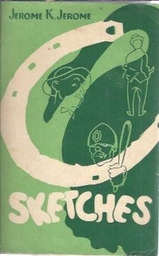 Sketches - Jerome K. Jerome