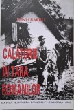 Calatorie in Tara Romanilor - Dinu Barbu (cu dedicatie). Carte Istorie