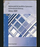 Cumpara ieftin MATHEMATIK FUR BERUFLICHE GYMNASIEN - NICHTTECHNISCHE RICHTUNG ABITUR 2006