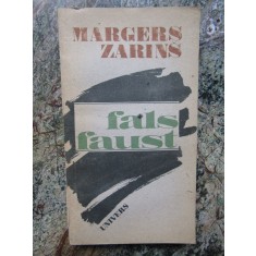 MARGERS ZARINS - FALS FAUST, 1988