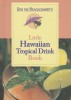 Don the Beachcomber&#039;s Little Hawaii Tropical Drinks Cookbook