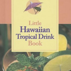 Don the Beachcomber's Little Hawaii Tropical Drinks Cookbook