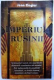 IMPERIUL RUSINII de JEAN ZIEGLER , 2006