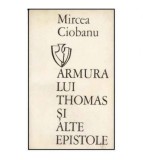 Mircea Ciobanu - Armura lui Thomas si alte epistole - 125203
