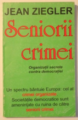 SENIORII CRIMEI de JEAN ZEIGLER , 1998 foto