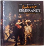 THE LIFE AND WORKS OF REMBRANDT by DOUGLAS MANNERING , 1994