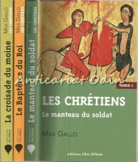 Les Chretiens I-III - Max Gallo foto