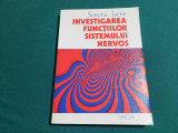 INVESTIGAREA FUNCȚIILOR SISTEMULUI NERVOS / SIMONA TACHE/ 1995