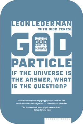 The God Particle: If the Universe Is the Answer, What Is the Question? foto