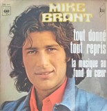 Vinil MIKE BRANT - Tout Donne Tout Repris (1973) LP, Muzica Folk/Pop/Rock, CBS